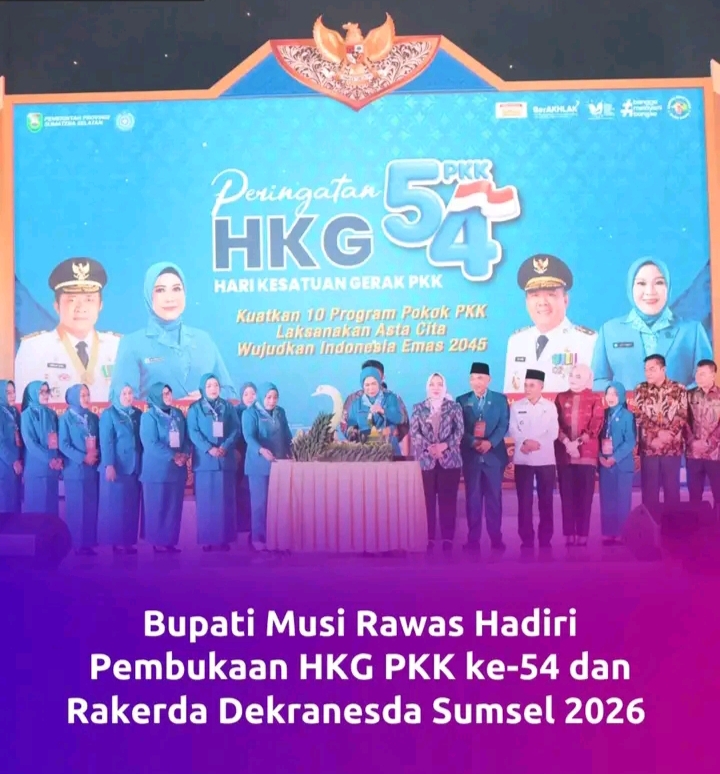 Bupati Musi Rawas dan Ketua TP PKK Menghadiri Pembukaan HKG PKK ke-54